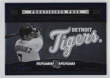 2005 Playoff Prestige - Prestigious Pros - Blue #PP-69 - Ivan Rodriguez /900