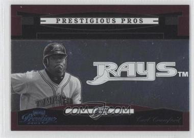 2005 Playoff Prestige - Prestigious Pros - Red #PP-84 - Carl Crawford /700