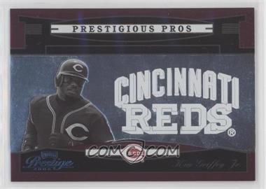 2005 Playoff Prestige - Prestigious Pros - Red #PP-98 - Ken Griffey Jr. /700