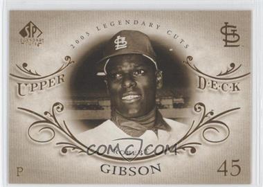 2005 SP Legendary Cuts - [Base] #6 - Bob Gibson