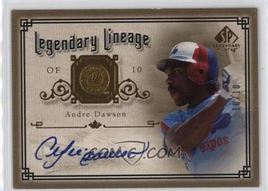 2005 SP Legendary Cuts - Legendary Lineage - Gold Autographs #LE-AD - Andre Dawson /10