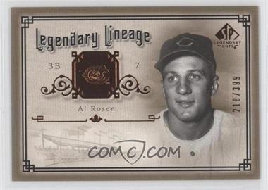 2005 SP Legendary Cuts - Legendary Lineage #LE-AR - Al Rosen /399