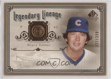 2005 SP Legendary Cuts - Legendary Lineage #LE-SU - Bruce Sutter /399 [EX to NM]