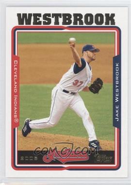 2005 Topps - [Base] #536 - Jake Westbrook