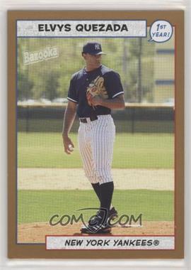 2005 Topps Bazooka - [Base] - Gold #210 - Elvys Quezada