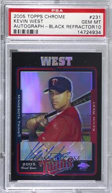 2005 Topps Chrome - [Base] - Black Refractor #231 - Kevin West /200 [PSA 10 GEM MT]