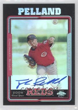 2005 Topps Chrome - [Base] - Black Refractor #251 - Tyler Pelland /200