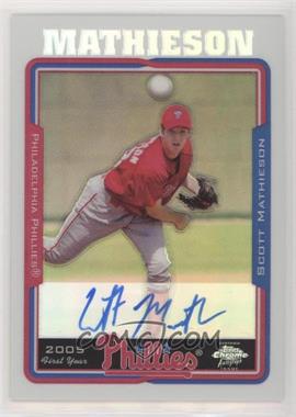 2005 Topps Chrome - [Base] - Refractor #248 - Scott Mathieson /500