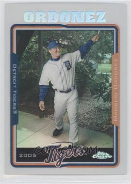 2005 Topps Chrome - [Base] - Refractor #259 - Magglio Ordonez