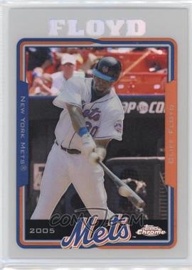 2005 Topps Chrome - [Base] - Refractor #35 - Cliff Floyd