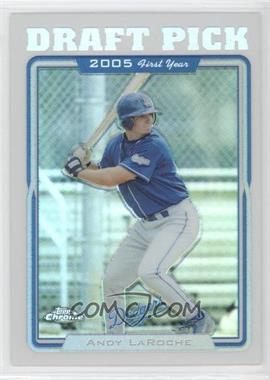 2005 Topps Chrome - [Base] - Refractor #472 - Andy LaRoche