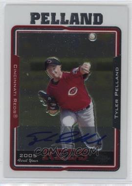 2005 Topps Chrome - [Base] #251 - Tyler Pelland