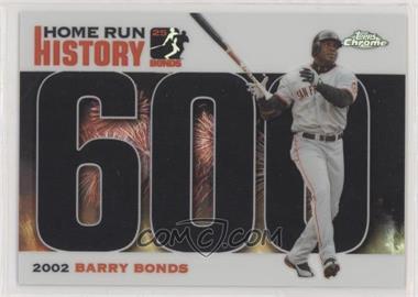 2005 Topps Chrome Update & Highlights - Barry Bonds Home Run History - Black Refractor #BBC600 - Barry Bonds /200