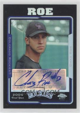 2005 Topps Chrome Update & Highlights - [Base] - Black Refractor #UH237 - Chaz Roe /200