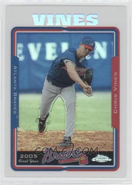 2005 Topps Chrome Update & Highlights - [Base] - Refractor #UH114 - Chris Vines