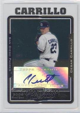 2005 Topps Chrome Update & Highlights - [Base] #UH224 - Cesar Carrillo