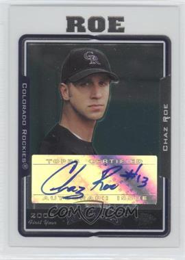2005 Topps Chrome Update & Highlights - [Base] #UH237 - Chaz Roe