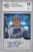 Autographs - Billy Butler [BCCG 10 Mint or Better] #/150