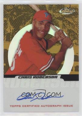 2005 Topps Finest - [Base] - Gold Refractor #151 - Autographs - Chris Roberson /49