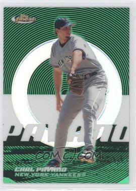 2005 Topps Finest - [Base] - Green Refractor #12 - Carl Pavano /199