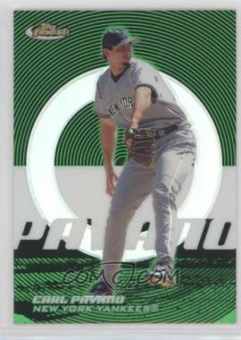 2005 Topps Finest - [Base] - Green Refractor #12 - Carl Pavano /199