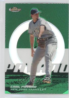 2005 Topps Finest - [Base] - Green Refractor #12 - Carl Pavano /199