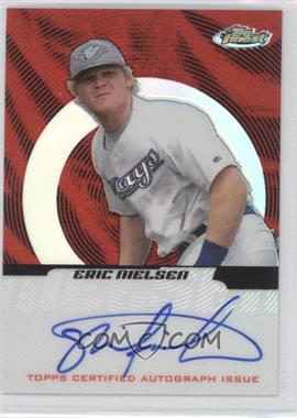 2005 Topps Finest - [Base] - Refractor #153 - Autographs - Eric Nielsen /399