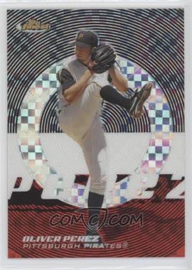 2005 Topps Finest - [Base] - X-Fractor #101 - Oliver Perez /250