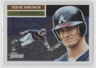 2005 Topps Heritage - Chrome #THC70 - Steven Doetsch /1956