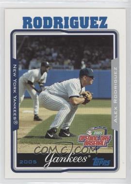 2005 Topps Opening Day - [Base] #1 - Alex Rodriguez