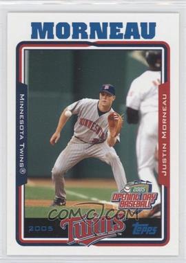 2005 Topps Opening Day - [Base] #114 - Justin Morneau