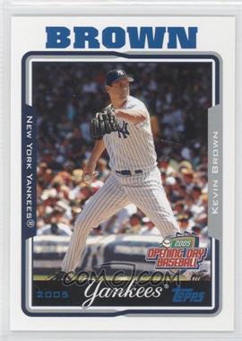 2005 Topps Opening Day - [Base] #137 - Kevin Brown