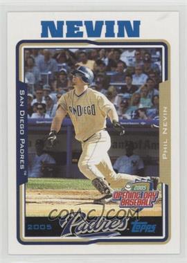 2005 Topps Opening Day - [Base] #59 - Phil Nevin