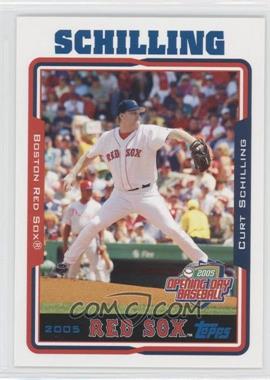 2005 Topps Opening Day - [Base] #70 - Curt Schilling