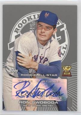 2005 Topps Rookie Cup - Autograph #RC-RS - Ron Swoboda