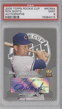 2005 Topps Rookie Cup - Autograph #RC-RSA - Ron Santo [PSA 9 MINT]