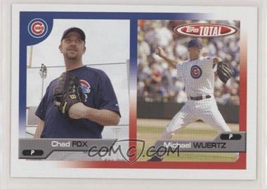 2005 Topps Total - [Base] #680 - Chad Fox, Michael Wuertz