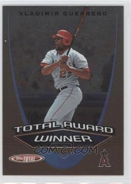 2005 Topps Total - Total Award Winner #AW22 - Vladimir Guerrero