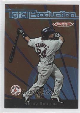 2005 Topps Total - Total Production #TP-MR - Manny Ramirez