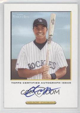 2005 Topps Turkey Red - Autograph - White #TRA-CN - Chris Nelson /200