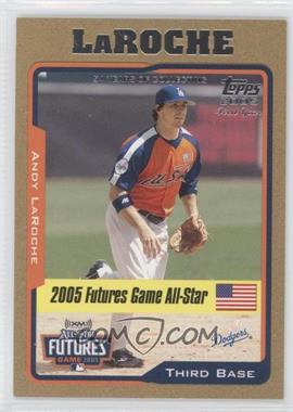 2005 Topps Updates & Highlights - [Base] - Gold #UH216 - Futures Game - Andy LaRoche /2005