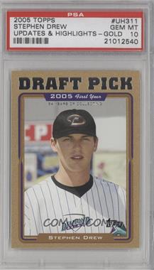 2005 Topps Updates & Highlights - [Base] - Gold #UH311 - Stephen Drew /2005 [PSA 10 GEM MT]