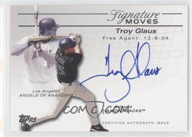 2005 Topps Updates & Highlights - Signature Moves #SM-TG - Troy Glaus /275
