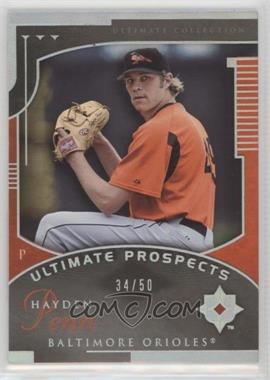 2005 Ultimate Collection - [Base] - Silver #220 - Ultimate Prospects - Hayden Penn /50