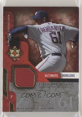 2005 Ultimate Collection - Ultimate Hurlers Materials - Patches #UH-LH - Livan Hernandez /25 [EX to NM]