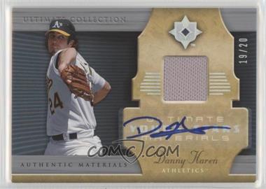 2005 Ultimate Collection - Young Stars Materials - Signatures #UY-DH - Danny Haren /20