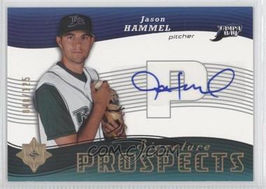 2005 Ultimate Signature Edition - [Base] #138 - Signature Prospects - Jason Hammel /125