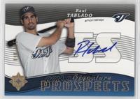 Signature Prospects - Raul Tablado #/125