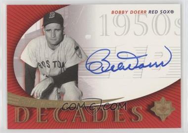 2005 Ultimate Signature Edition - Signature Decades #SD-BD - Bobby Doerr