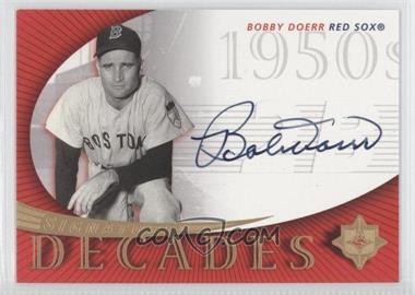 2005 Ultimate Signature Edition - Signature Decades #SD-BD - Bobby Doerr